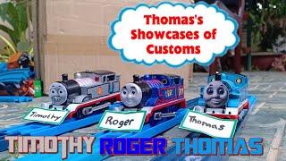 Thomas's Showcases of Customs: Thomas, Roger, and Timothy (Dedicated to Megahedgehogx)