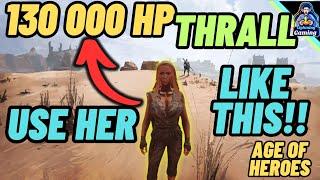 Conan exiles age of heroes 130 000 hp thrall plus new use!