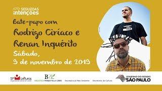 Segundas Intenções com Rodrigo Ciríaco e Renan Inquérito