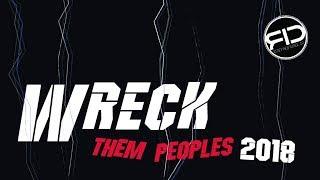 Kevin Middleton | Wreck Them Peoples 2018
