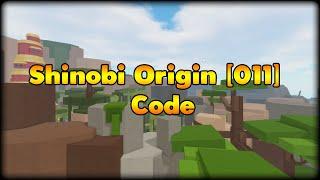 Shinobi Origin [011] Code