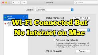 Wi-Fi Connected But No Internet on Mac Sequoia/Sonoma/Ventura - Fixed 2023