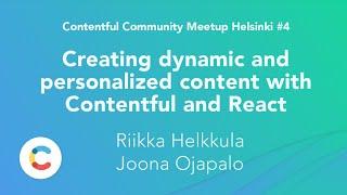 Creating dynamic and personalized content with Contentful and React