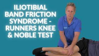 Iliotibial band friction syndrome - Runners Knee & Noble test