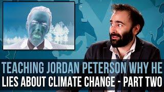 Teaching Jordan Peterson Why He Lies About Climate Change: Part Two – SOME MORE NEWS