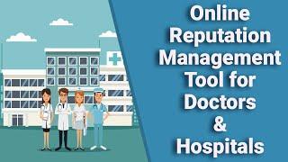 Online Reputation Management Tool for Doctors & Hospitals
