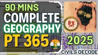 PT365 GEOGRAPHY 2025 COMPLETE in One Video | #pt365geography #upscprelims  #upsc