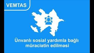 Ünvanli Dövlet Sosial Yardimin Müraciet Qaydasi (ÜDSY)