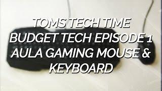 AULA MOUSE & KEYBOARD REVIEW - BUDGET TECH EP.1