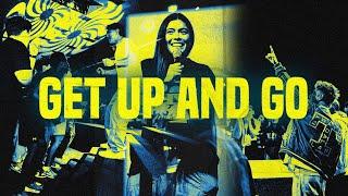 Get up and Go | Grace Youth | Melisa Garcia