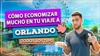 Cómo ahorrar MUCHO en el viaje a ORLANDO! 20 tips para viajar barato gastando poco en todo!