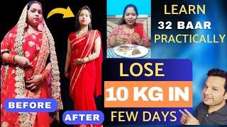 How to Use 32 Baar Practically to Lose 10 Kgs in Few Days