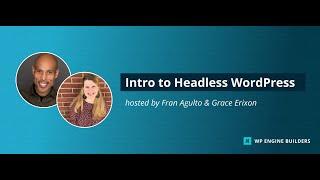 Intro To Headless WordPress