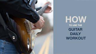 HOW To Use Guitar Daily Workout