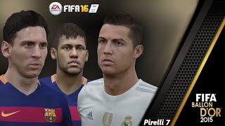 FIFA 16: Ballon D'Or 2015 - Epic Video - Messi/Ronaldo/Neymar - Pirelli7