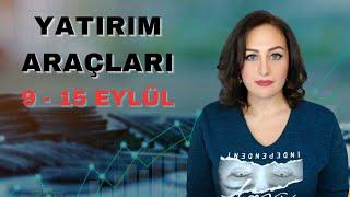 Bu Hafta Yatırım Araçlarını Neler Bekliyor? | 9 - 15 Eylül | Finansal Astroloji