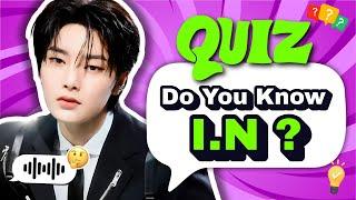 I.N (Jeongin) Stray Kids Quiz | How well do you know I.N? 🫧