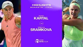 Sonay Kartal vs. Rebecca Sramkova | 2024 Monastir Final | WTA Match Highlights