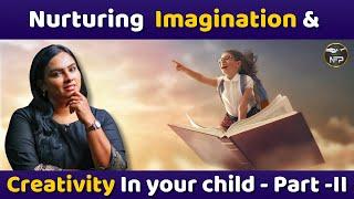  Nurturing Imagination: Creative Skills for Kids - Part 2 #parenting