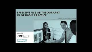 Effective Use of Topography in Ortho K Practice