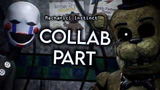 SFM FNAF | "Mechanical Instinct" Collab part for me