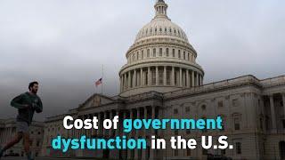 Cost of government dysfunction in the U.S.