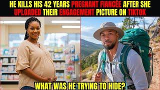 He Kills His 42 Years Pregnant Fiancée After She Uploaded Their Engagement Picture On TIKTOK -  WHY?