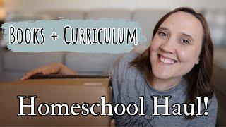 NEW BOOKS AND CURRICULUM! Huge Homeschool Haul