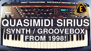 Exploring the Quasimidi Sirius - Synth / Groovebox from 1998!