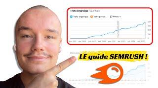 Utiliser SEMRUSH pour EXPLOSER son SEO ! (Guide 2025)