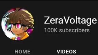 CONGRATS TO ZERAVOLTAGE FOR HITTING 100,000 SUBSCRIBERS!! VERY WELL DESERVED DUDE!!