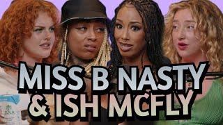 MISS B NASTY & ISH MCFLY came to town