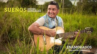 Andrés González - Enamorados (Audio)