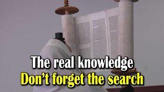 The real knowledge | Don't forget the search