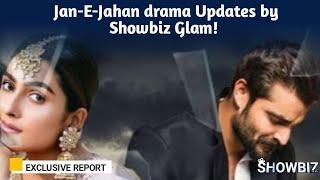 Jan-E-Jahan drama Updates by Showbiz Glam