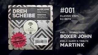 DREHSCHEIBE - Harder Styles, Vinyl-Classic DJ-Sets w/ Martink, Boxer John