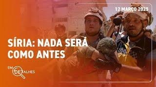 EM DETALHES - 12/03/25 - MASSACRE DE CIVIS NA SÍRIA DEIXA MUNDO EM ALERTA