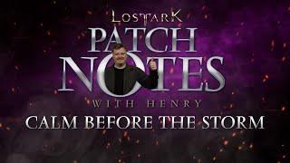 Lost Ark: Patch Notes with Henry, Calm Before the Storm