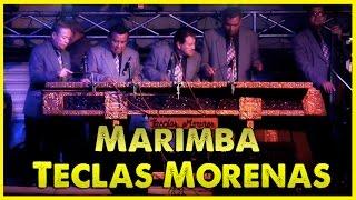 Marimba Teclas Morenas - Concierto El Estilo Inconfundible