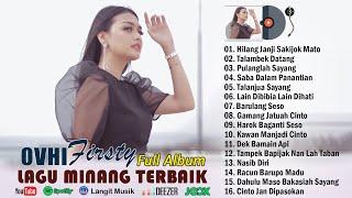 OVHI FIRSTY FULL ALBUM ~ Lagu Minang 2023