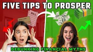 Revealing the Truth About Money: 5 Tips for Achieving Financial Prosperity