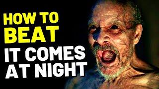 How to Beat the BLACK DEATH in "IT COMES AT NIGHT"