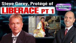 Harvey Brownstone Interviews Liberace Protégé, Steve Garey