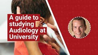 A guide to studying Audiology at university. Inc what to expect + career tips | UniTaster On Demand