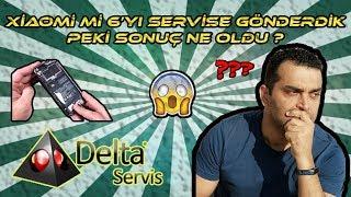 Xiaomi Mi 6'yı Delta Servise Gönderdik. Peki Sonuç Ne Oldu ?