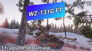 World of Tanks - WZ-131G FT (7 Frags/4,5K Damage) | WoT Replays [#74]