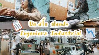 Un dia conmigo como Ingeniera Industrial️