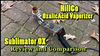  HillCo Sublimator OX Review and Comparison