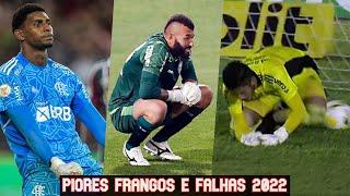 PIORES FRANGOS E FALHAS DE GOLEIROS 2022...