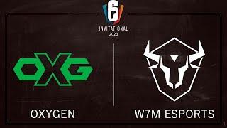 OXG vs W7M @Map1 | Playoff | Six Invitational 2023 | 17 February 2023